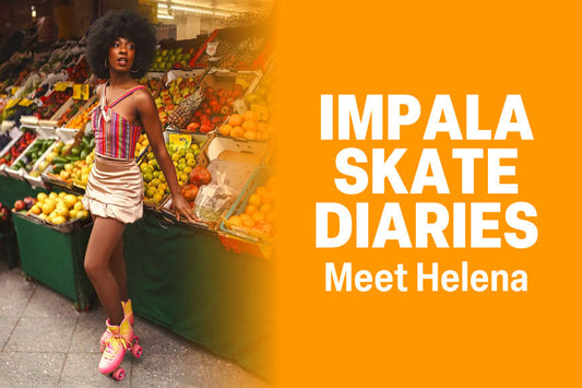 Impala Skate Diaries ✨ Meet Helena
